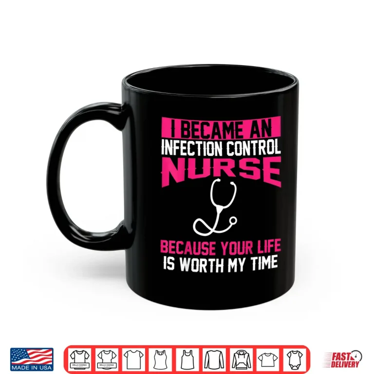 Mug Infection Control Nurse Merch Cute Gifts Icu Nurses Shirt