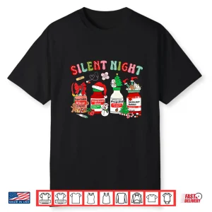 Propofol Silent Night Icu Nurses Funny Christmas Shirt