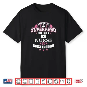 Womens Funny Icu Nurse Superhero Gift Tee For Nurses Shirt