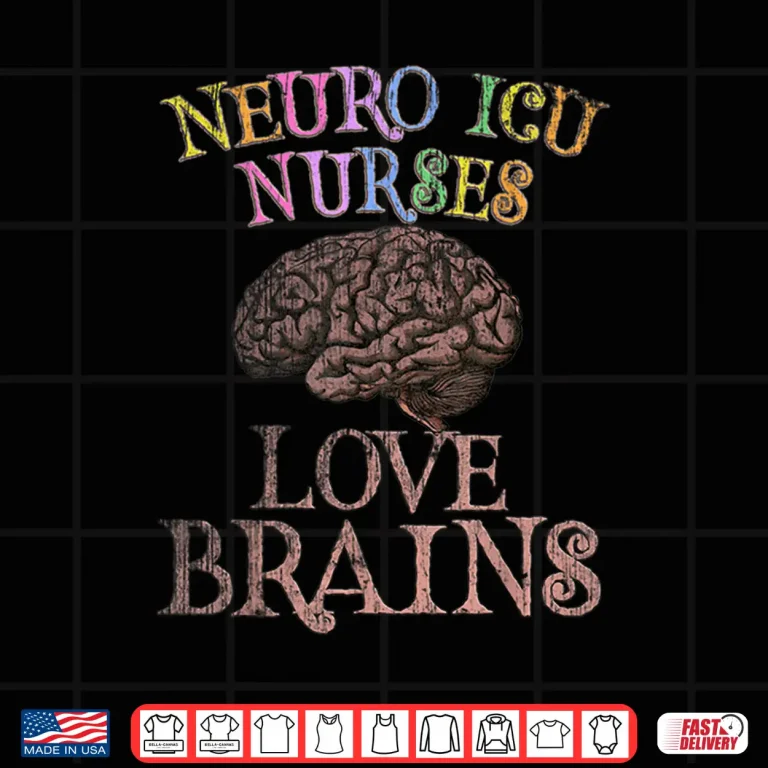 Design Retro Neuro Icu Nurses Love Brains This Is My Scary Patient Shirt
