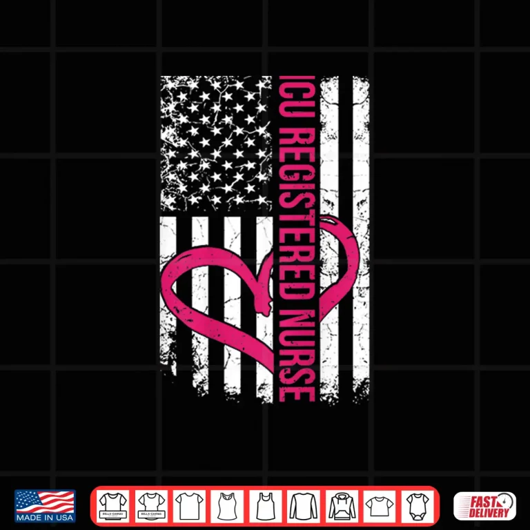 Design Womens Icu Registered Nurse Flag Nurses Graduation Appreciation Shirt