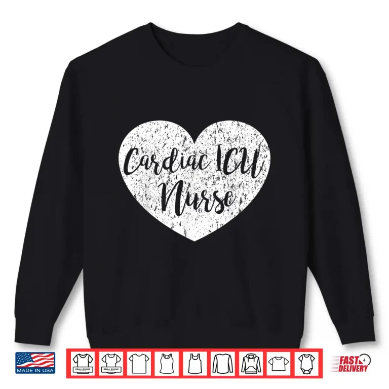 Sweatshirt Cardiac Icu Nurse Heart Apparel Cute Nurses Design Shirt 1