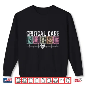 Sweatshirt Critical Care Nurse Nurses Nursing Icu Critical Care Nurse Shirt 1