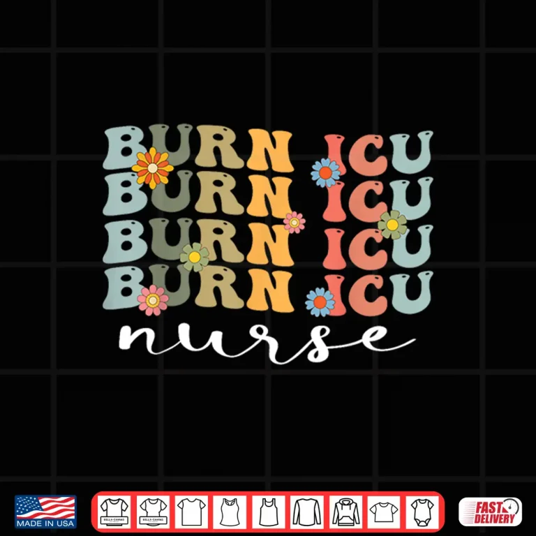 Design Bicu Burn Icu Nurse Groovy Intensive Care Unit Nurses Shirt 1