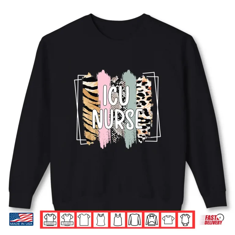 Sweatshirt Icu Nurse Appreciation Intensive Care Unit Nurse Shirt 1