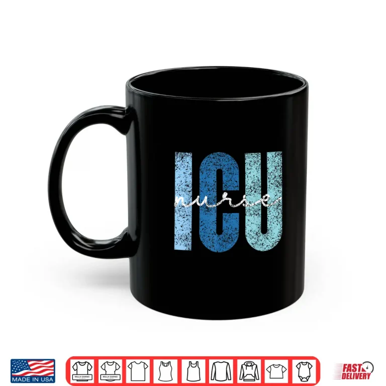 Mug Icu Nurse Nursing Nurses Intensive Care Critical Care Nurse Shirt 1