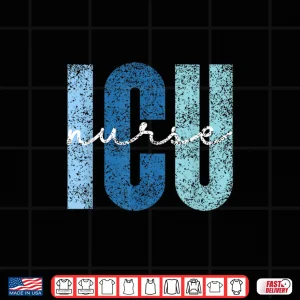 Icu Nurse Nursing Nurses Intensive Care Critical Care Nurse Shirt 4 Design Icu Nurse Nursing Nurses Intensive Care Critical Care Nurse Shirt 1