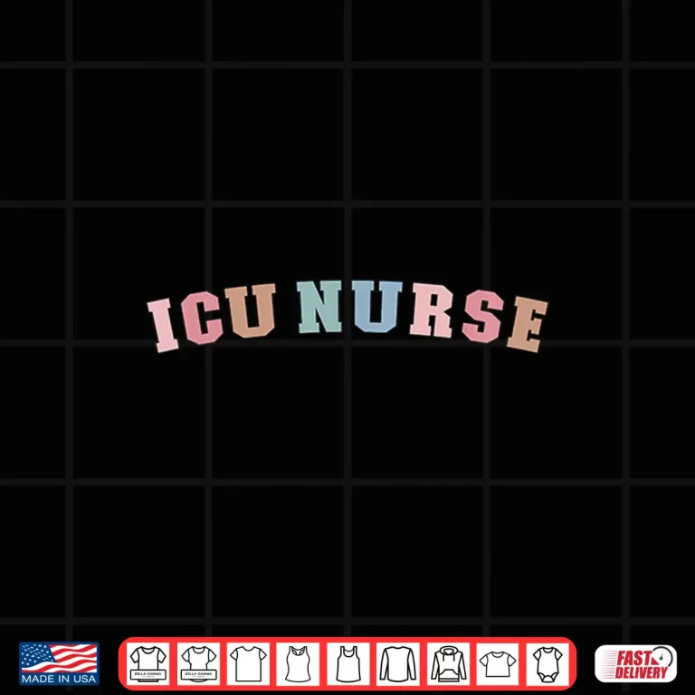 Design Icu Nurse Intensive Care Unit Nurse Icu Nursing Shirt 1