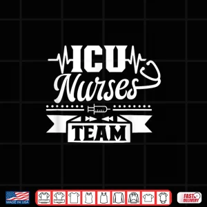 Design Icu Nurses Team Hospital Ice Nurse Intensive Care Nursing Shirt 1