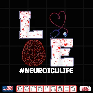 Design Neuro Icu ValentineS Day Outfit Intensive Care Unit Nurses Shirt 1