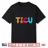 Ticu Nurse Trauma Icu Nurses Women Emergency Room Nurse Er Shirt
