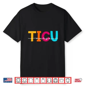 Ticu Nurse Trauma Icu Nurses Women Emergency Room Nurse Er Shirt