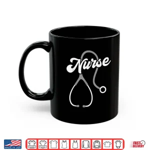 Mug Stethoscope Nurse For Er Nurse Rn Nurse Ob Nurse Shirt 1