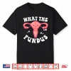 Funny Labor And Delivery Nurse L And D Team What The Fundus Shirt