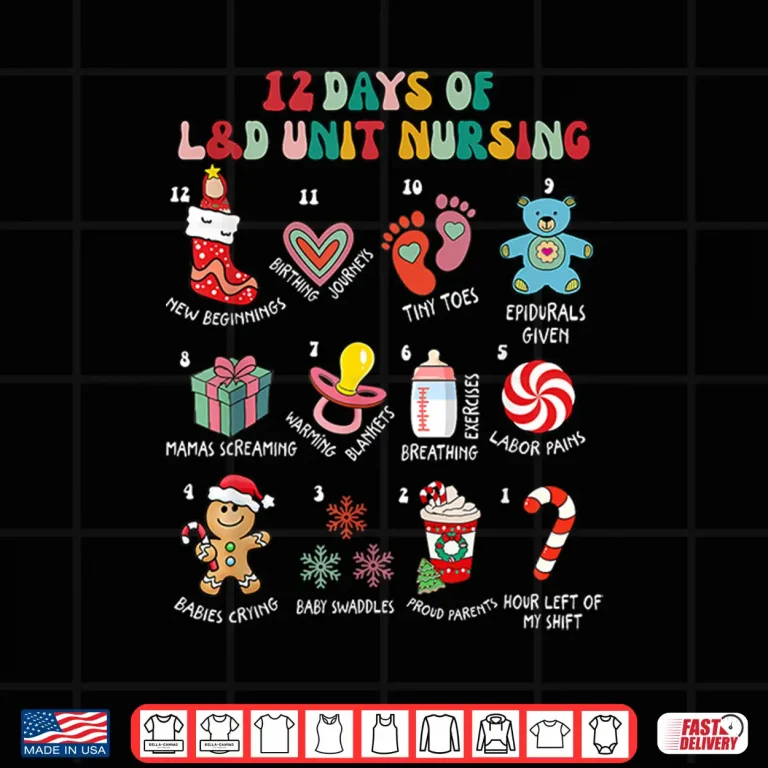 Design 12 Days Of LD Unit Nursing Labor Delivery Nurse Christmas Shirt 1