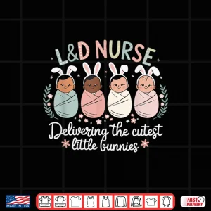 Design Delivering The Cutest Bunnies Easter Labor Delivery Nurse Shirt 1