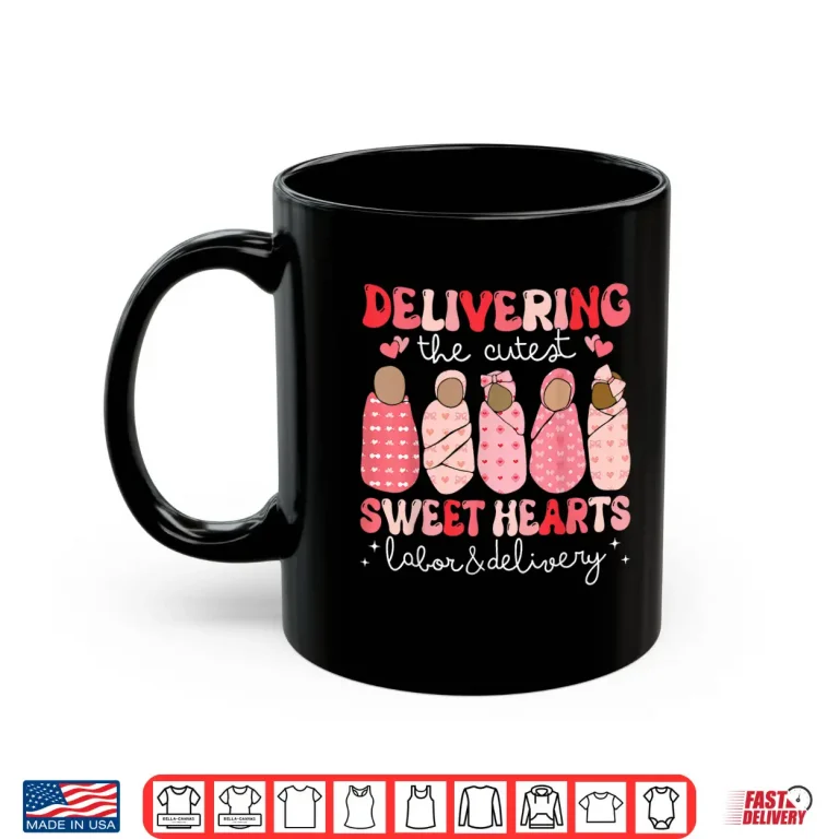 Delivering The Cutest Sweethearts Labor Delivery Valentine'S Shirt 3 Mug Delivering The Cutest Sweethearts Labor Delivery ValentineS Shirt 1