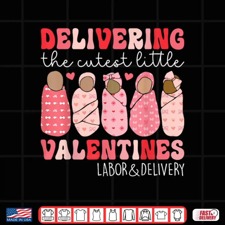 Design Delivering The Cutest Little Valentines Labor Delivery Nurse Shirt
