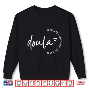 Sweatshirt Doula Advocate Supporter Educator Birth Worker Childbirth Shirt 1