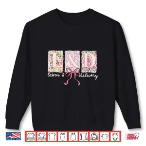 Sweatshirt Labor And Delivery Nurse Spring Coquette Bow LD Nurse Shirt 1