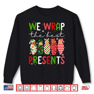 Sweatshirt We Wrap The Best Presents L D Nicu Mother Baby Nurse Xmas Shirt 1