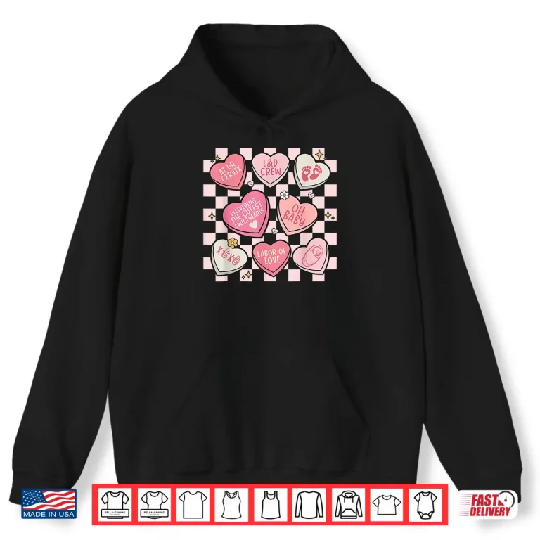 Hoodie Women Labor And Delivery Nurse Hearts Candy ValentineS Day Shirt 1