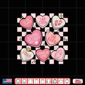 Design Women Labor And Delivery Nurse Hearts Candy ValentineS Day Shirt 1