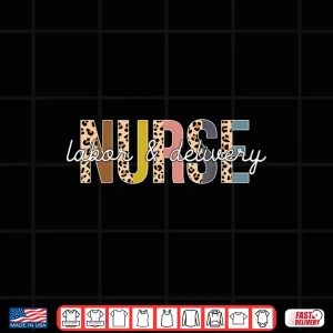 Design Womens Labor And Delivery Nurse LD Nurse Leopard Print Shirt 1