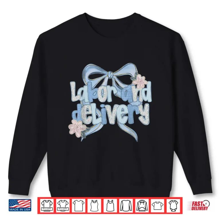 Sweatshirt Coquette Bow Labor And Delivery Flower Obstetric Nurse Ob Rn Shirt