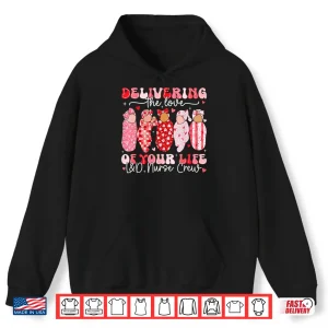 Hoodie Delivering The Love Of Your Life LD Nurse Crew Rn Women Shirt