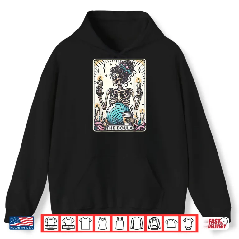 Hoodie Doula Tarot Card Skeleton Midwife Birth Worker Postpartum Shirt