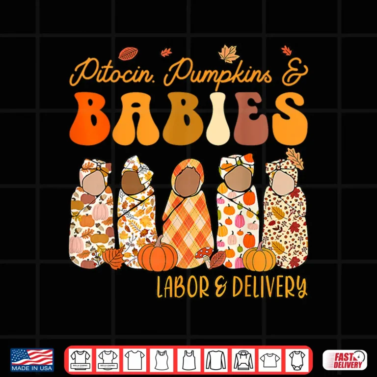 Design Fall Labor And Delivery Halloween LD Nurse Thanksgiving Shirt