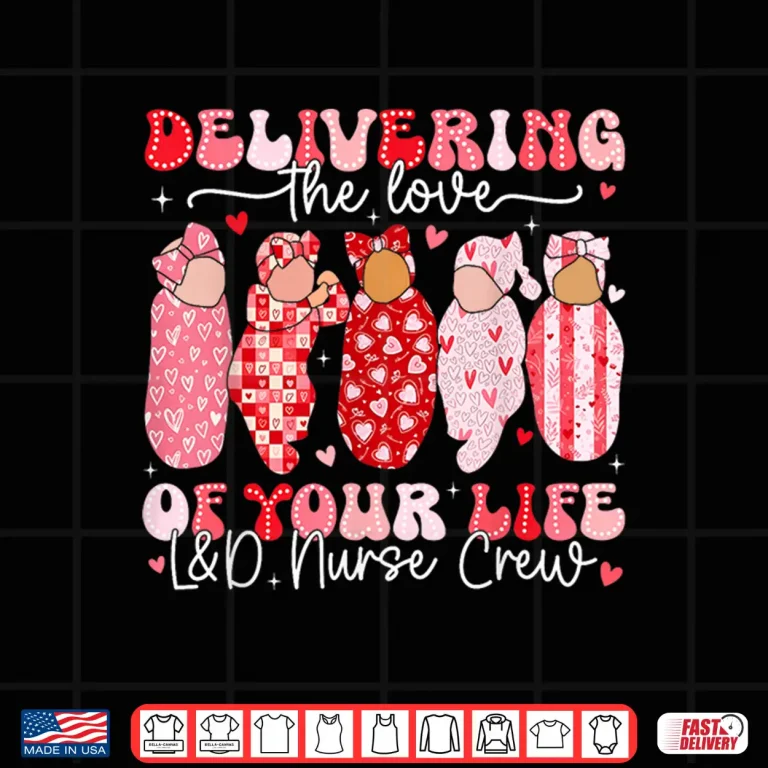 Design Delivering The Love Of Your Life LD Nurse Crew Rn Women Shirt