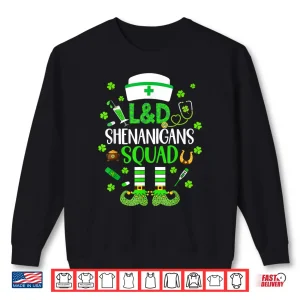 Sweatshirt LD Shenanigans Nurse Crew Labor Delivery St Patricks Day Shirt