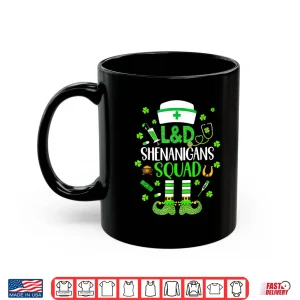 Mug LD Shenanigans Nurse Crew Labor Delivery St Patricks Day Shirt