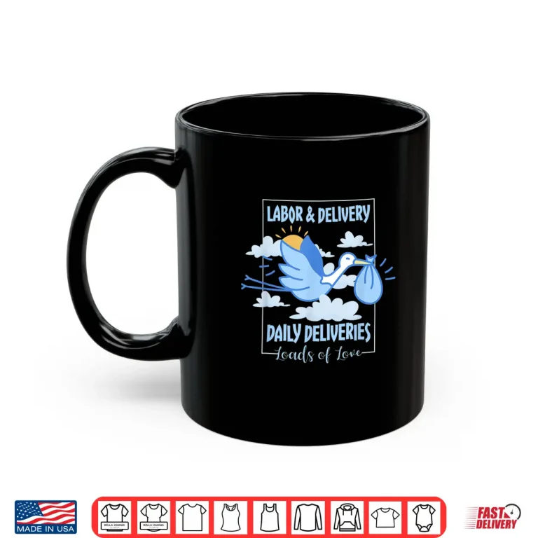 Mug Labor And Delivery Leads Of Love Daily Deliveries LD Nurse Shirt