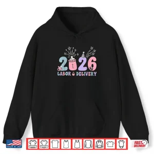 Hoodie Labor And Delivery New Years 2026 LD Nurse Ob Rn Nursing Shirt