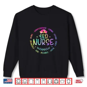Sweatshirt Labor And Delivery Nurse Funny Nursign Tie Dye For LD Nurse Shirt