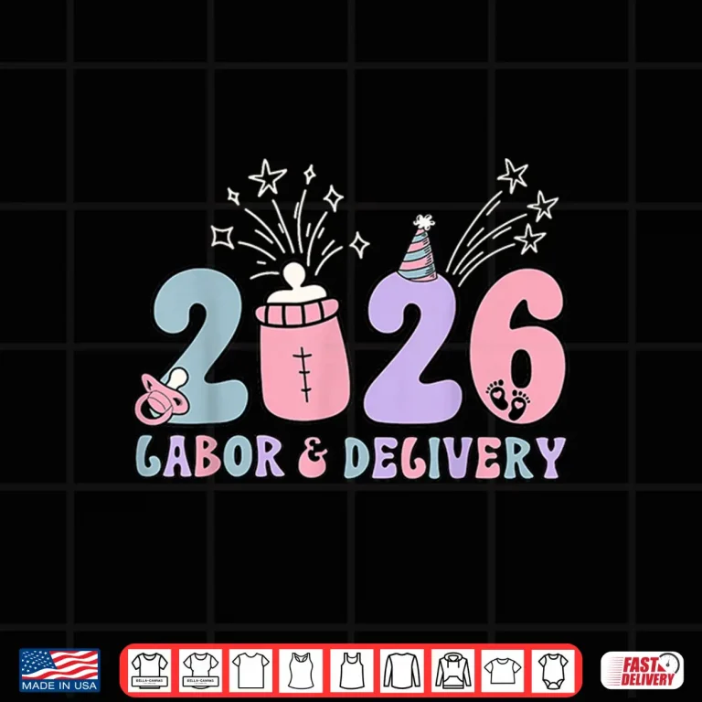 Design Labor And Delivery New Years 2026 LD Nurse Ob Rn Nursing Shirt