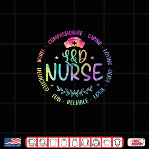 Design Labor And Delivery Nurse Funny Nursign Tie Dye For LD Nurse Shirt