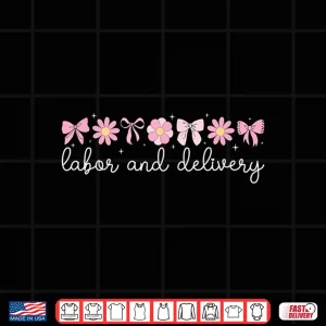 Design Labor And Delivery Nurse LD Nurse LD Nursing Shirt