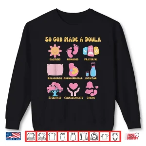 Sweatshirt Retro Christian Doula Life Birth Worker So God Made A Doula Shirt