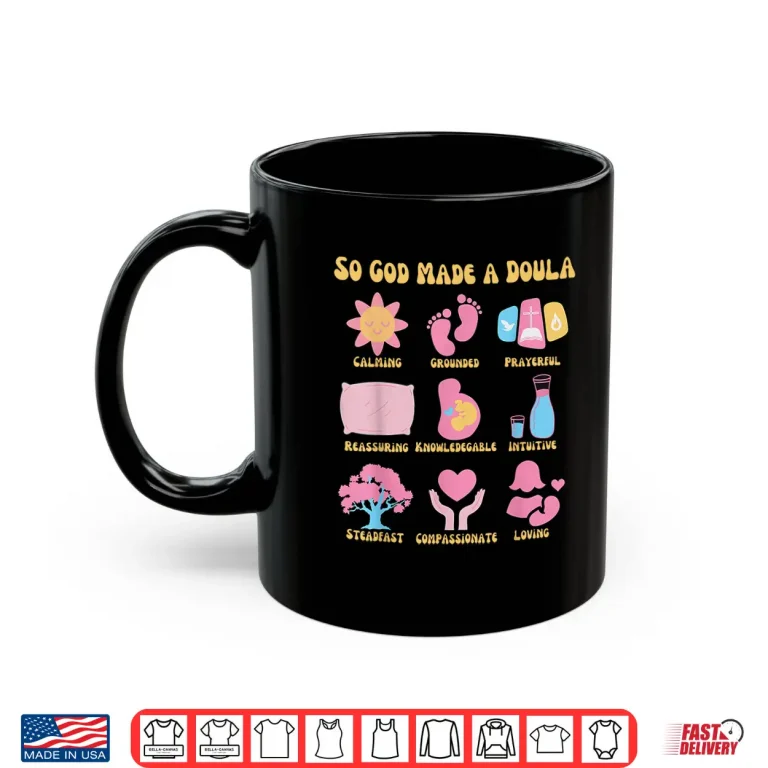 Mug Retro Christian Doula Life Birth Worker So God Made A Doula Shirt