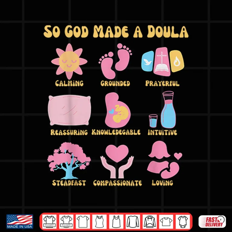 Design Retro Christian Doula Life Birth Worker So God Made A Doula Shirt