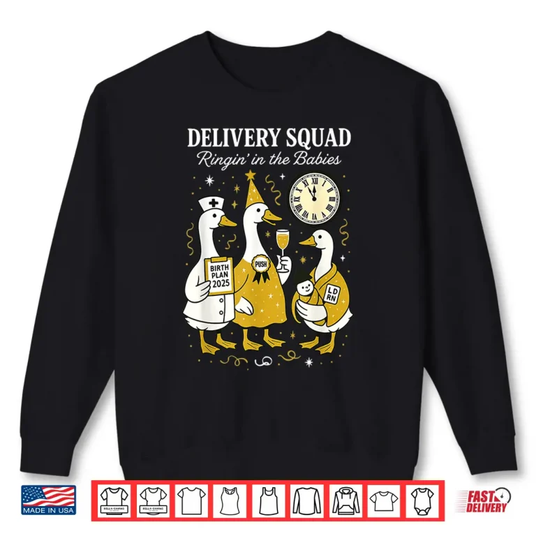 Sweatshirt Silly Goose Labor And Delivery Nurse New Year Midwife Ob Gyn Shirt