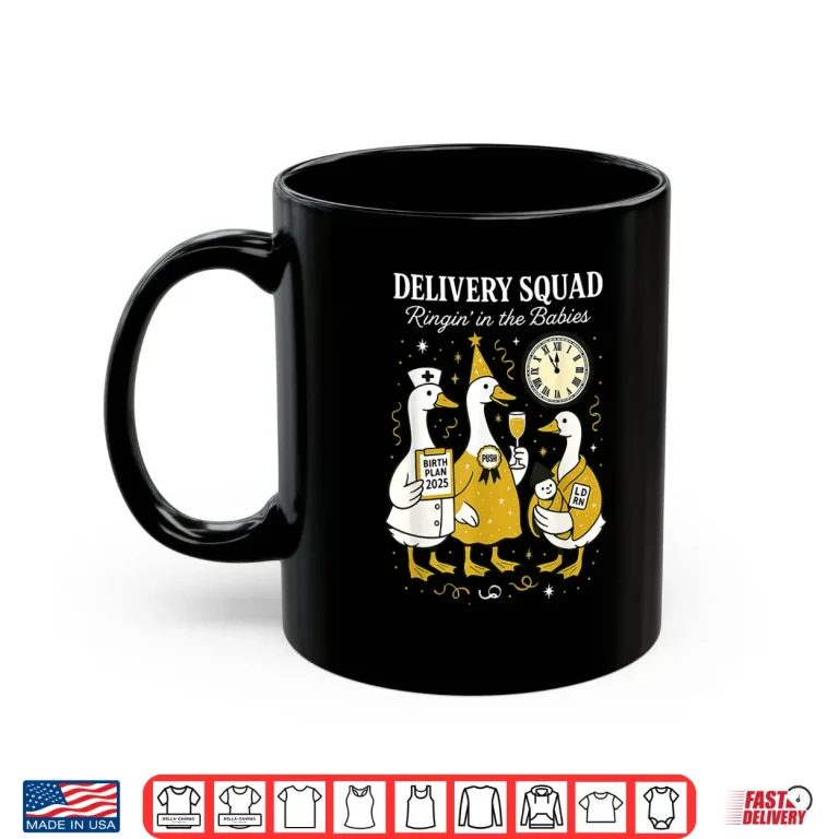 Mug Silly Goose Labor And Delivery Nurse New Year Midwife Ob Gyn Shirt