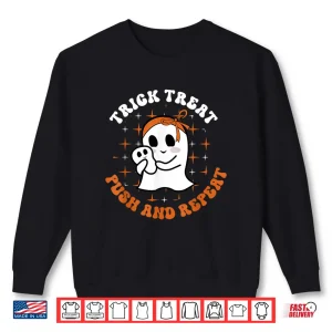 Sweatshirt Trick Treat Push Repeat Labor Delivery Nurse Halloween Shirt