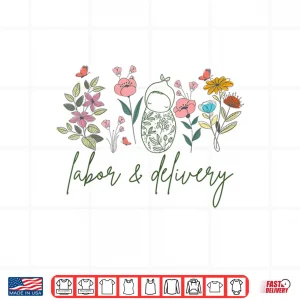 Design Retro Wildflower Labor And Delivery Nurse Future LD Nurse Shirt