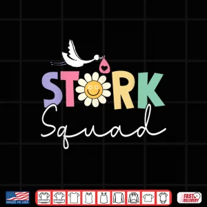 Design Stork Squad Labor And Delivery Nurse L And D Nurse Ob Nurse Shirt