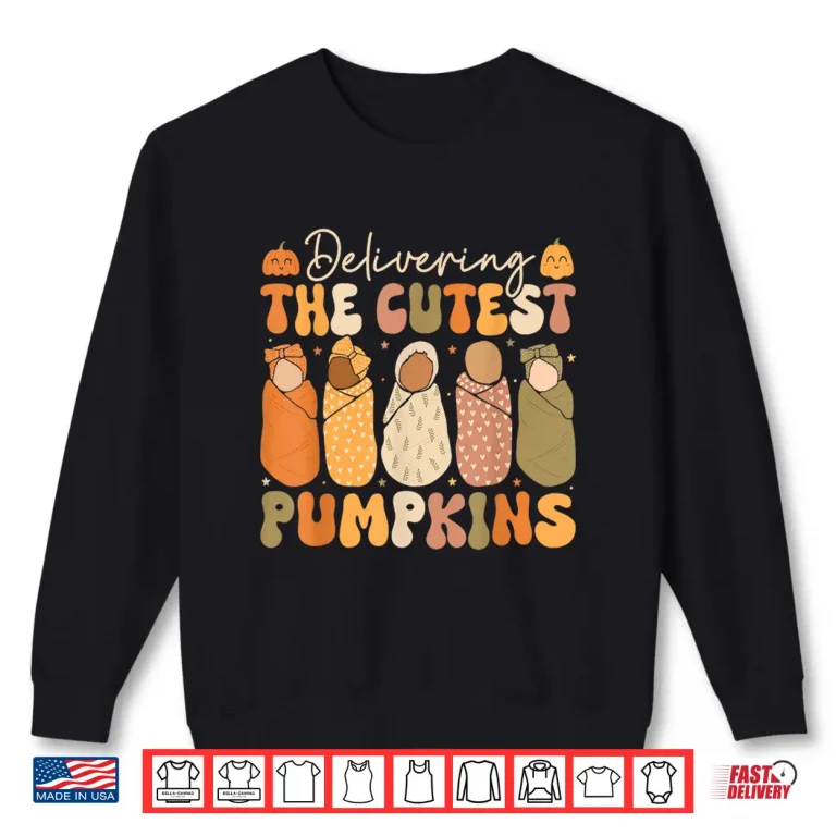 Sweatshirt Delivering The Cutest Pumpkins Halloween L And D Nurse Fall Shirt